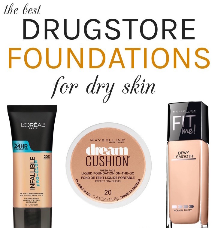 best drugstore foundation for dry skin 2018