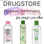 Best Drugstore Makeup Removers Sensitive Skin