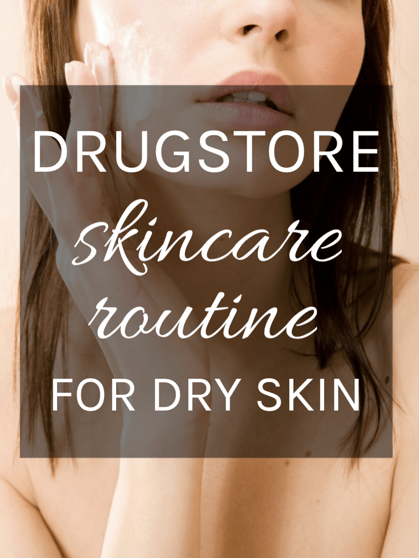 Drugstore Skincare Routine For Dry Skin | Whether you have naturally dry skin or struggling with seasonal dryness during winter, these drugstore skincare saviors will keep your skin smooth and hydrated from head to toe!