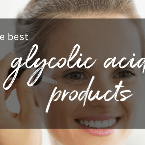best glycolic acid products