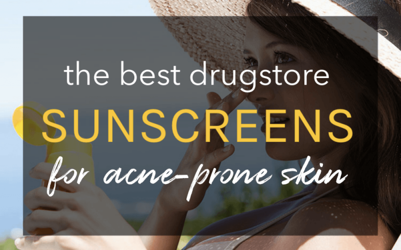 best drugstore sunscreens for acne prone skin