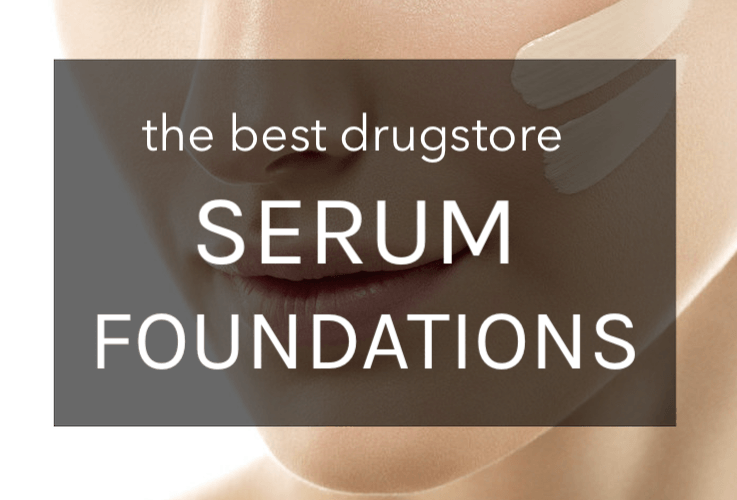 best drugstore serum foundations