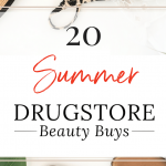 best drugstore beauty products for summer