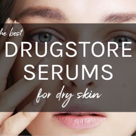 Best Drugstore Serums For Dry Skin