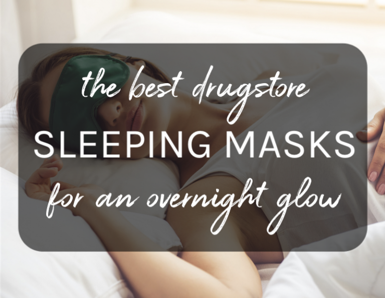 The Best Drugstore Sleeping Masks To Get Glowing Skin Overnight
