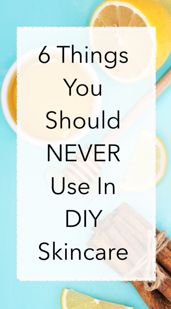 (Don’t) Do It Yourself Skincare: 6 Things You Should Never Put on Your Face