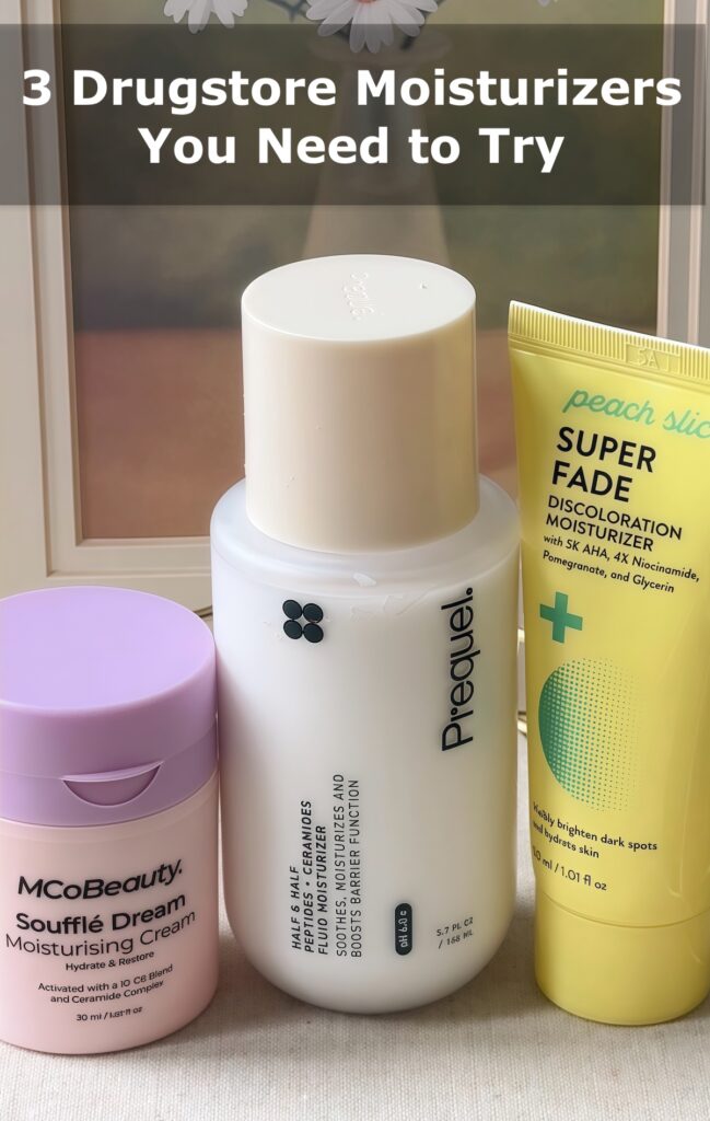 Drugstore Moisturizers You Need To Try